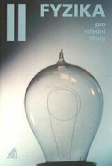 Lepil Oldřich: Fyzika pro střední školy, 2. díl (kniha + CD) Lepil Oldřich: Fyzika pro střední školy, 2. díl (kniha + CD)
