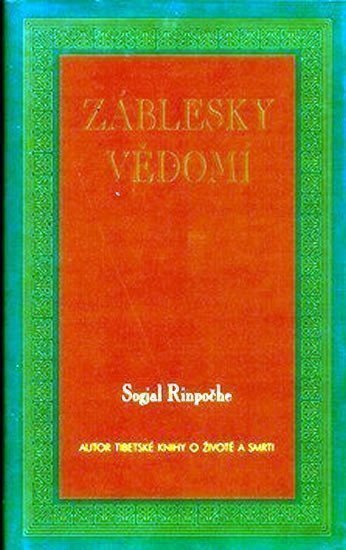 Rinpočhe Sogjal: Záblesky vědomí