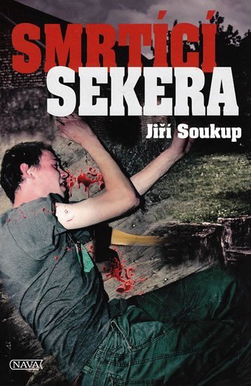 Soukup Jiří: Smrtící sekera