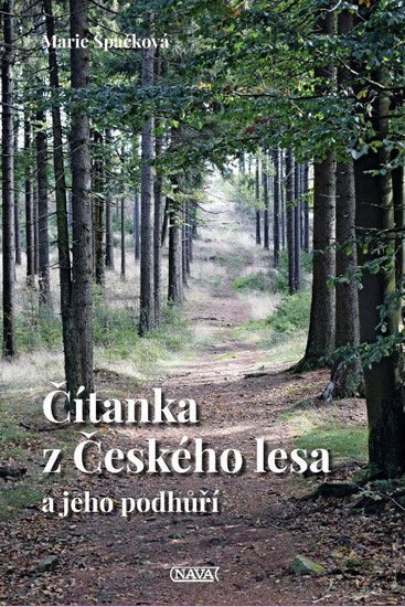 Špačková Marie: Čítanka z Českého lesa a jeho podhůří