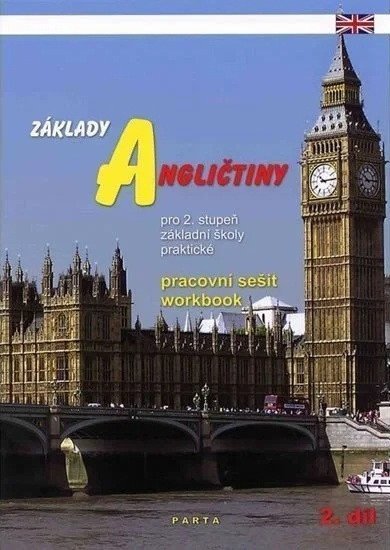 Valenta Milan: Základy angličtiny, 2. díl, pracovní sešit pro ZŠ praktické