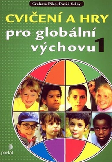 Pike Graham: Cvičení a hry pro globální výchovu 1
