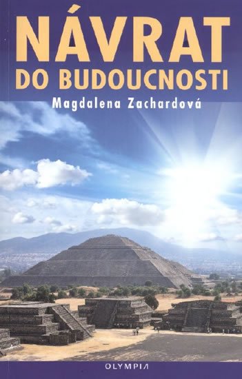 Zachardová Magdalena: Návrat do budoucnosti