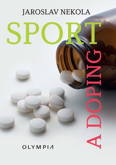 Nekola Jaroslav: Sport a doping Nekola Jaroslav: Sport a doping