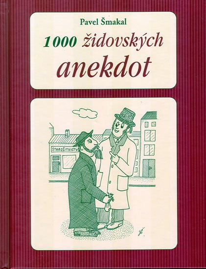 Šmakal Pavel: 1000 židovských anekdot Šmakal Pavel: 1000 židovských anekdot