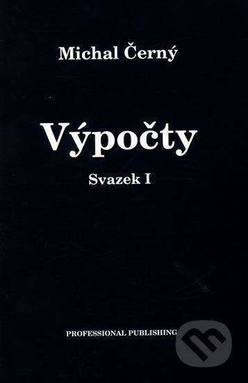 Černý Martin: Výpočty, svazek I