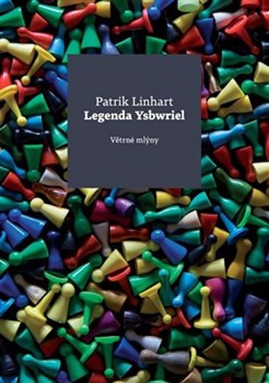 Linhart Patrik: Legenda Ysbwriel Linhart Patrik: Legenda Ysbwriel