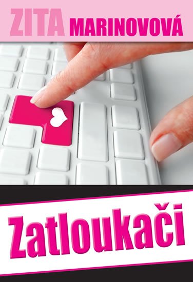 Marinovová Zita: Zatloukači