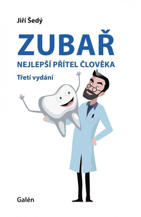 Šedý Jiří: Zubař nejlepší přítel člověka Šedý Jiří: Zubař nejlepší přítel člověka