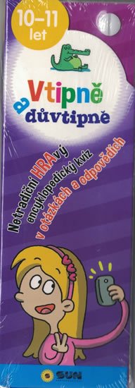 neuveden: Vtipně a důvtipně 10-11 let Netradiční hravý encyklopediský kvíz v otázkách neuveden: Vtipně a důvtipně 10-11 let Netradiční hravý encyklopediský kvíz v otázkách