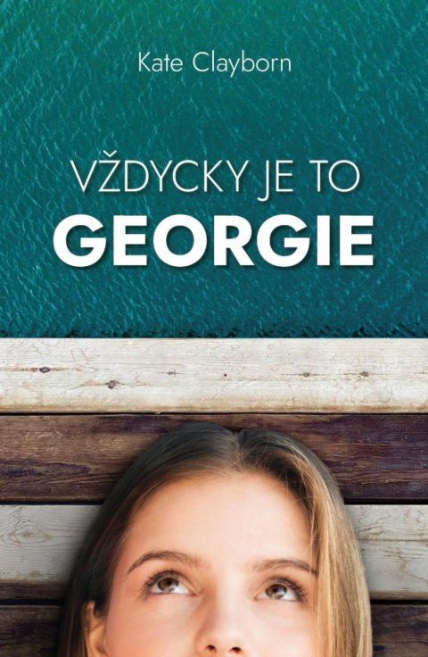 Clayborn Kate: Vždycky to byla Georgie