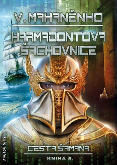 Mahaněnko Vasilij: Cesta šamana 5 - Karmadontova šachovnice