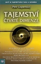 Uspenskij Petr: Tajemství čtvrté dimenze