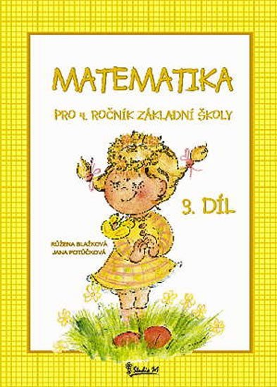 Potůčková Jana: Matematika pro 4. ročník základní školy (3. díl)