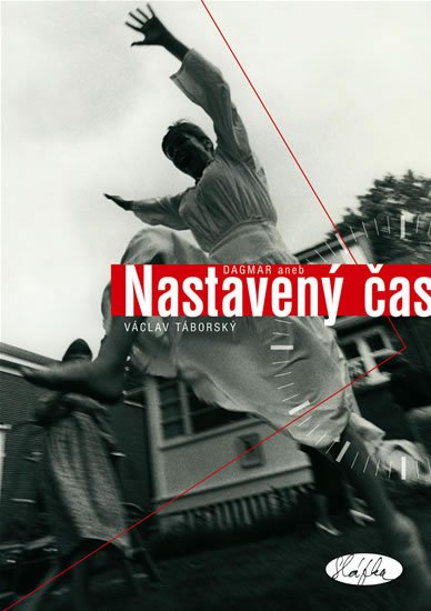 Táborský Václav: Život v prodlouženém čase Táborský Václav: Život v prodlouženém čase