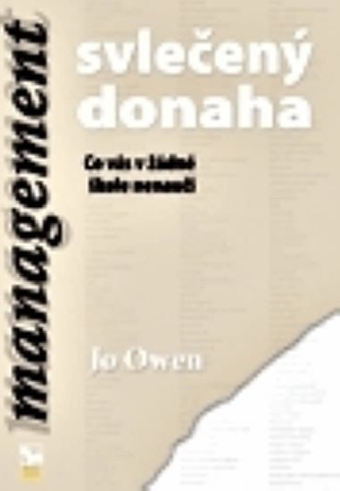 Owen Jo: Management svlečený donaha - Co vás v žádné škole nenaučí