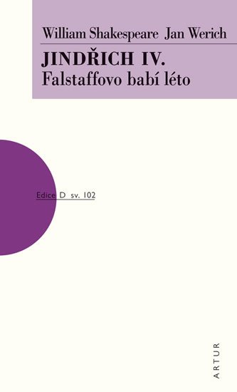 Shakespeare William: Jindřich IV. - Falstaffovo babí léto