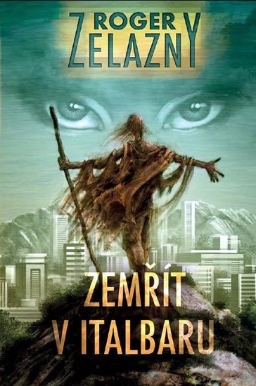 Zelazny Roger: Zemřít v Italbaru Zelazny Roger: Zemřít v Italbaru