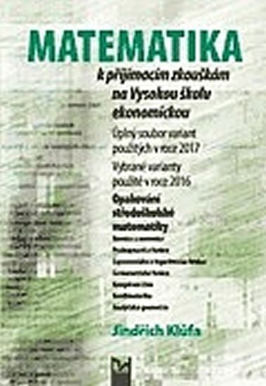 Klůfa Jindřich: Matematika k přijímacím zkouškám na VŠE