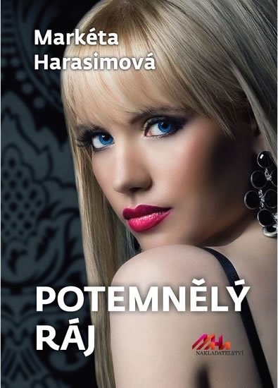 Harasimová Markéta: Potemnělý ráj Harasimová Markéta: Potemnělý ráj