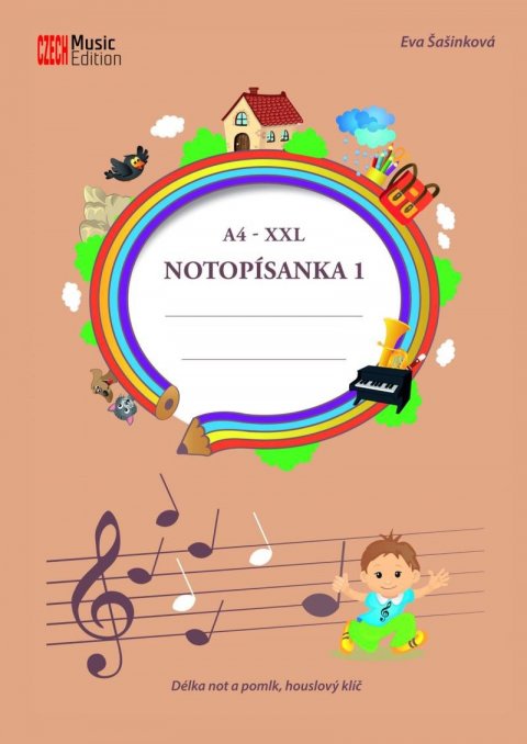 Šašinková Eva: Notopísanka 1 A4 XXL - Délka not a pomlk, houslový klíč Šašinková Eva: Notopísanka 1 A4 XXL - Délka not a pomlk, houslový klíč