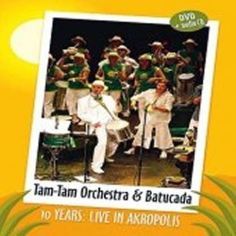 Tam - Tam Orchestra & Tam -Tam Batucada: 10 years – Live in Akropolis - DVD