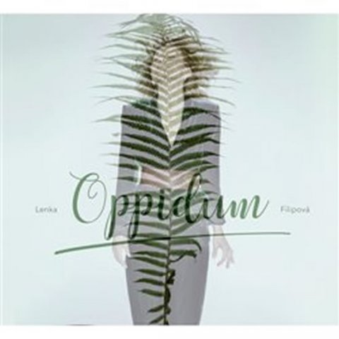Filipová Lenka: Lenka Filipová: Oppidum - CD