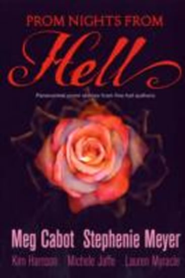 Meyerová Stephenie: Prom Nights From Hell