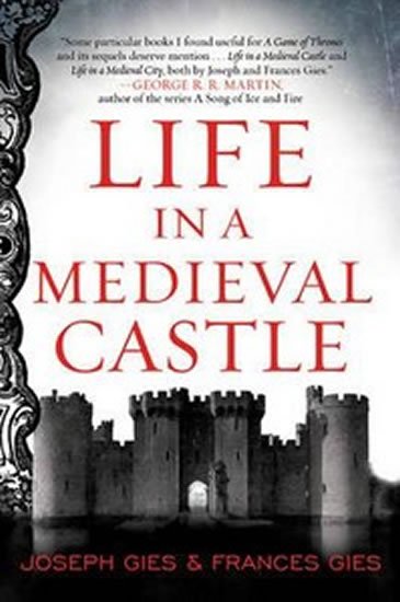 Gierová Kerstin: Life in a Medieval Castle