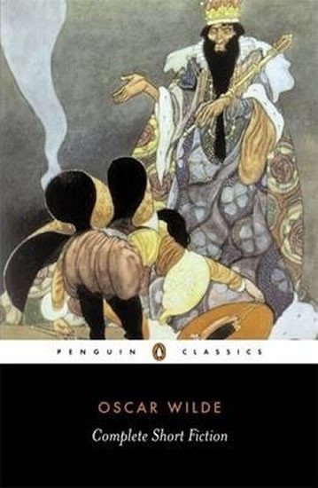 Wilde Oscar: Complete Short Fiction