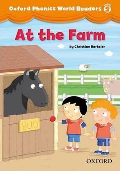 Hartzler Christine: Oxford Phonics World 2 Reader at the Farm