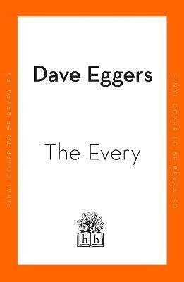 Eggers Dave: The Every