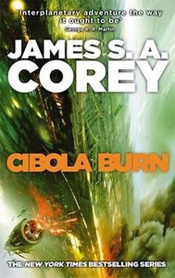 Corey James S. A.: Cibola Burn Corey James S. A.: Cibola Burn