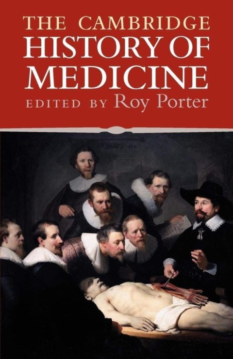 Porter Roy: The Cambridge History Of Medicine