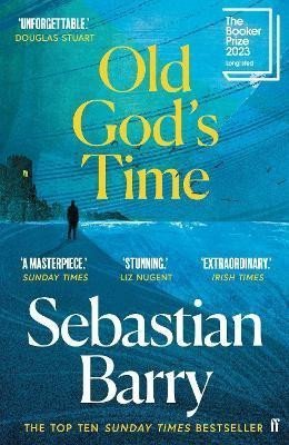 Barry Sebastian: Old God´s Time: Longlisted for the Booker Prize 2023