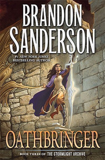 Sanderson Brandon: Oathbringer : Book Three of the Stormlight Archive