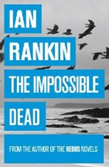 Rankin Ian: Impossible Dead