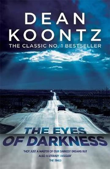 Koontz Dean: The Eyes of Darkness : A terrifying horror novel of unrelenting suspense