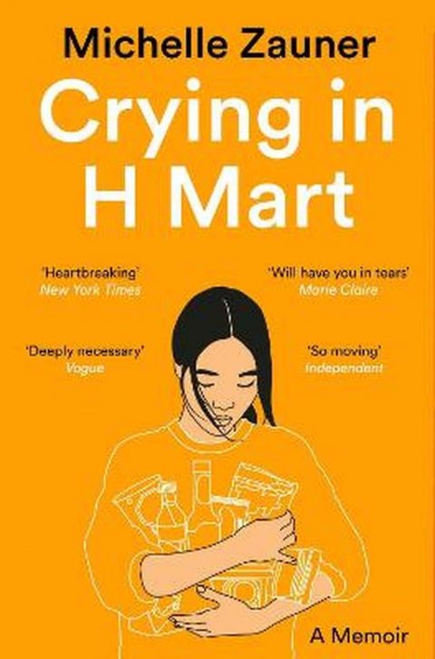 Zauner Michelle: Crying in H Mart Zauner Michelle: Crying in H Mart