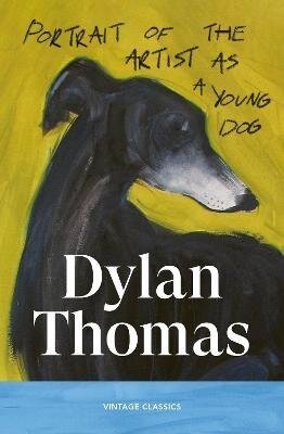 : Portrait of the Artist as a Young Dog