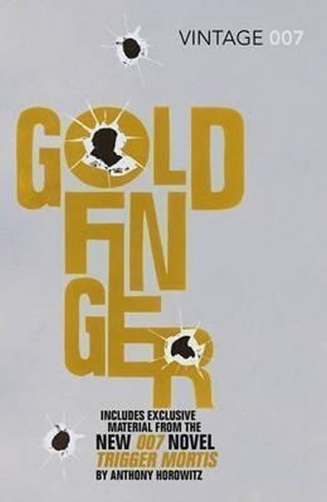 Fleming Ian: Goldfinger - Trigger Mortis Edition