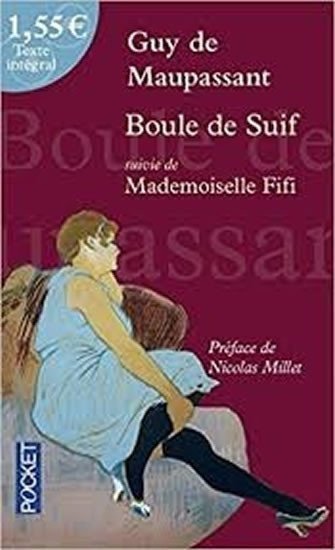 de Maupassant Guy: Boule De Suif / Mademoiselle Fifi