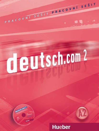 Breitsameter Anna: Deutsch.com 2: Arbeitsbuch Tschechisch mit Audio-CD zum AB