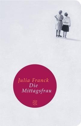 Francková Julia: Die Mittagsfrau