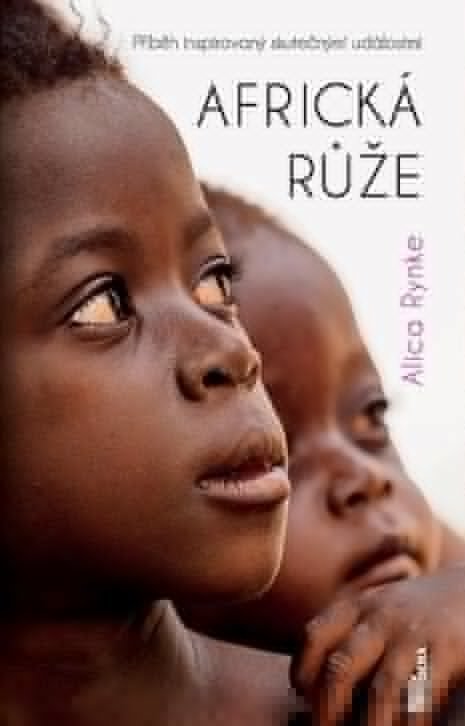 Rynke Alica: Africká růže