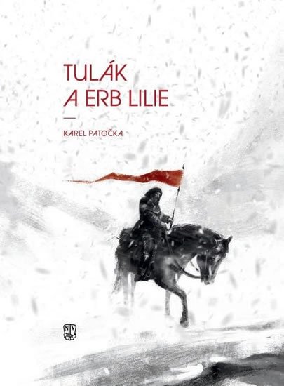 Patočka Karel: Tulák a erb lilie Patočka Karel: Tulák a erb lilie