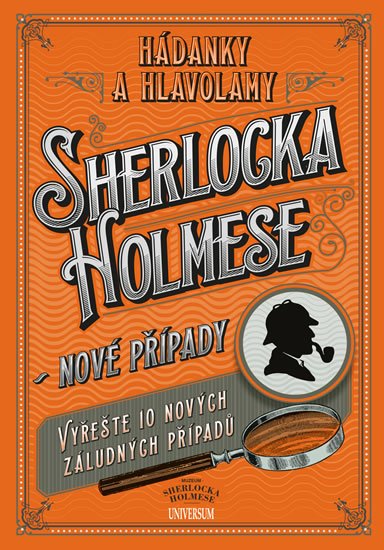 neuveden: Hádanky a hlavolamy Sherlocka Holmese – nové případy