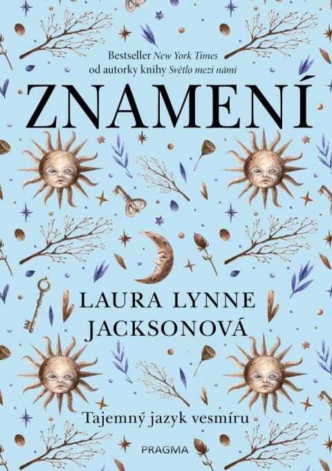 Jacksonová Laura Lynne: Znamení: Tajemný jazyk vesmíru