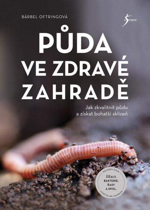 Oftringová Bärbel: Půda ve zdravé zahradě