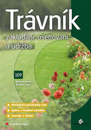 Cagaš Bohumír: Trávník - Zakládání, ošetřování a údržba
